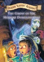 Ghost of Sir Herbert Dungeonstone