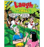 Laugh With Fore!