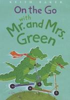 On the Go With Mr. And Mrs. Green