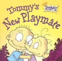 Tommy&#39;s New Playmate