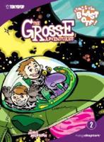Grosse Adventures Vol. 2: Stinky & Stan Blast Off