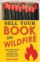 Sell Your Book Like Wildfire