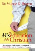 The Miseducation Of The Christian