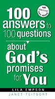 100 Answers to 100 Questions About God's Promises for You