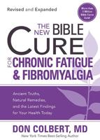 The New Bible Cure for Chronic Fatigue & Fibromyalgia