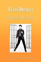 Elvis Presley - The King of Rock 'N Roll (Biography)
