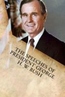 The Speeches of President George H. W. Bush
