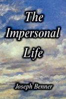The Impersonal Life [Hardcover Edition]