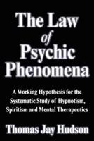 The Law of Psychic Phenomena