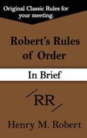 Robert's Rules of Order (In Brief)