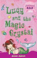 Lucy and the Magic Crystal