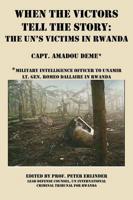 When Victors Tell the Story: The Un's Victims in Rwanda