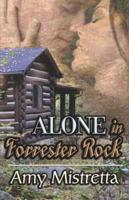 Alone in Forrester Rock