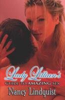 Lady Lillian's Guide to Amazing Sex
