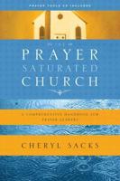 The Prayer-Saturated Church