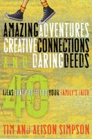 Amazing Adventures, Creative Connections, and Daring Deeds
