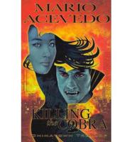 Mario Acevedo's Killing the Cobra. Chinatown Trollop