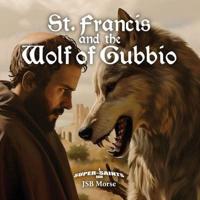 St. Francis and the Wolf of Gubbio