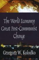 The World Economy and Great Post-Communist Change
