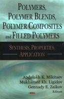 Polymers, Polymer Blends, Polymer Composites, and Filled Polymers