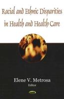 Racial and Ethnic Disparities in Health and Health Care