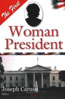 The First Woman President