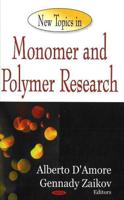 New Topics in Monomer and Polymer Research