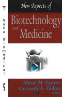 New Aspects of Biotechnology and Medicine