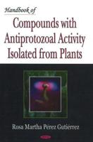 Handbook of Compounds With Antiprotozoal Activity Isolated from Plants
