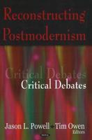 Reconstructing Postmodernism