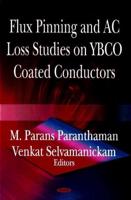 Flux Pinning and AC Loss Studies on YBCO Coated Conducters