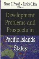 Development Problems and Prospects in Pacific Islands States