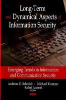 Long-Term and Dynamical Aspects of Information Security
