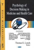 Psychology of Decision Making in Medicine and Health Care
