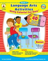 Language Arts Activities Using Colorful Cut-Outs™, Grade 1