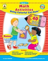 Math Activities Using Colorful Cut-Outs™, Grade 1