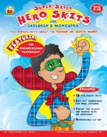 Super-Silly Hero Skits for Children's Ministry, Grades K - 7
