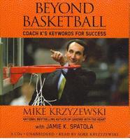 Beyond Basketball: Coach K&#39;s Keywords for Success