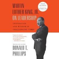 Martin Luther King Jr., on Leadership