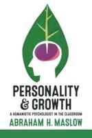 Personality and Growth: A Humanistic Psychologist in the Classroom