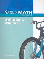 Saxon Math Intermediate 3: Solutions Manual