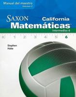 California Saxon Matematicas Intermedias 6, Volume 2