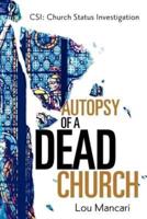 Autopsy of a Dead Church