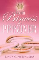 From Princess to Prisoner