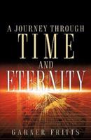 A Journey Through Time and Eternity