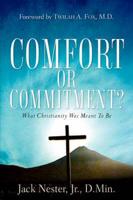 Comfort or Commitment?