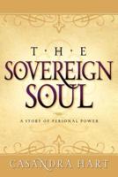 Sovereign Soul-A Story of Personal Power