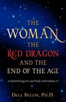The Woman, the Red Dragon, and the End of the Age