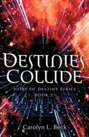 Destinies Collide