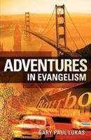 ADVENTURES IN EVANGELISM